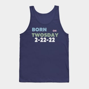 BORN on Twosday Tank Top